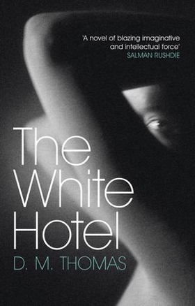 The White Hotel - Shortlisted for the Booker Prize 1981 (ebok) av D M Thomas