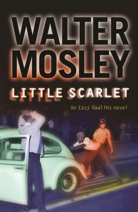 Little Scarlet - Easy Rawlins 9 (ebok) av Walter Mosley