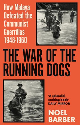 The War of the Running Dogs - Malaya 1948-1960 (ebok) av Ukjent