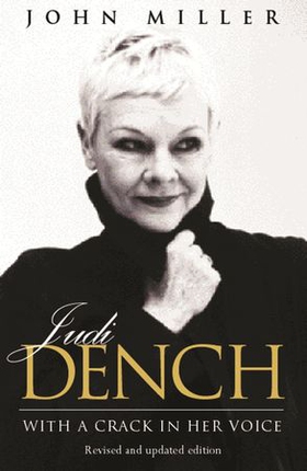Judi Dench - With A Crack In Her Voice (ebok) av John Miller