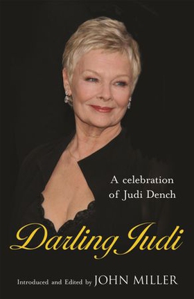 Darling Judi - A Celebration of Judi Dench (ebok) av Various
