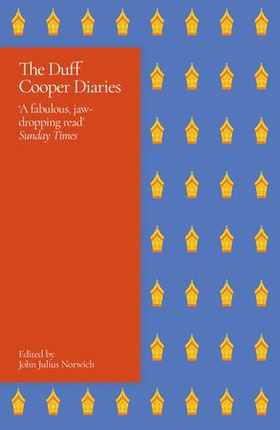The Duff Cooper Diaries - 1915-1951 (ebok) av John Julius Norwich