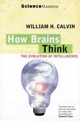 How Brains Think (ebok) av William H. Calvin