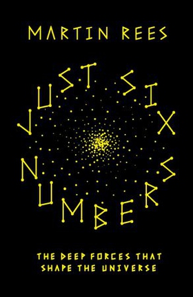 Just Six Numbers (ebok) av Martin Rees