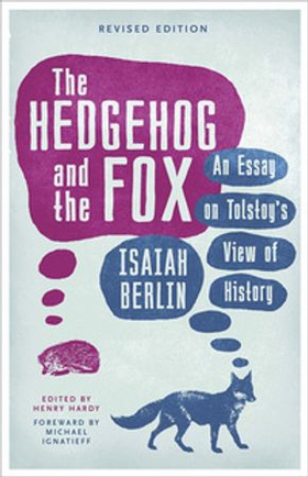The Hedgehog And The Fox - An Essay on Tolstoy's View of History (ebok) av Isaiah Berlin