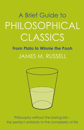 A Brief Guide to Philosophical Classics