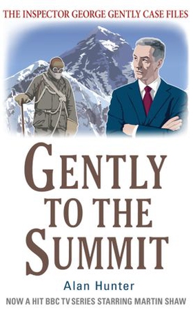 Gently to the Summit (ebok) av Alan Hunter