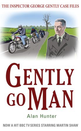 Gently Go Man (ebok) av Alan Hunter