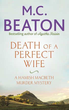 Death of a Perfect Wife (ebok) av M.C. Beaton