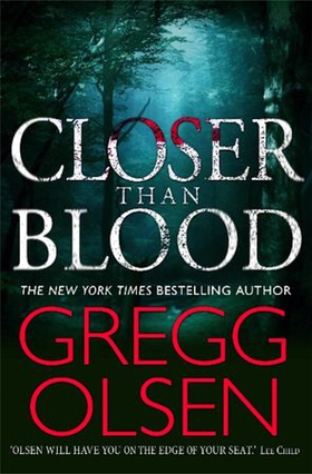 Closer than Blood (ebok) av Gregg Olsen