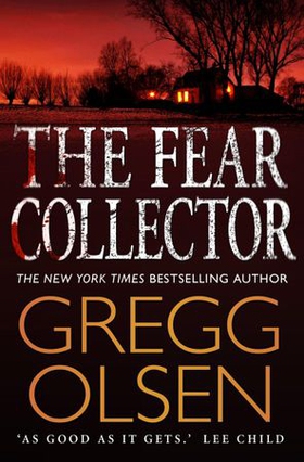 The Fear Collector - a gripping thriller from the master of the genre (ebok) av Gregg Olsen