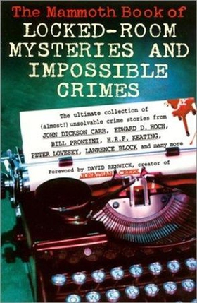 The Mammoth Book of Locked Room Mysteries & Impossible Crimes (ebok) av Mike Ashley