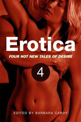 Erotica, Volume 4 (ebok) av Barbara Cardy