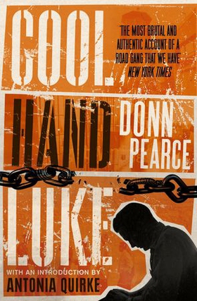 Cool Hand Luke: Introduction by Antonia Quirke (ebok) av Donn Pearce