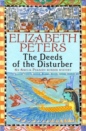 Deeds of the Disturber (ebok) av Elizabeth Peters