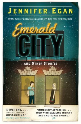 Emerald City and Other Stories (ebok) av Jennifer Egan