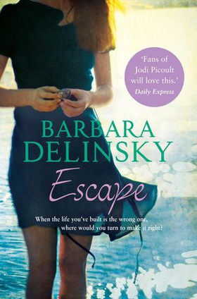 Escape (ebok) av Barbara Delinsky