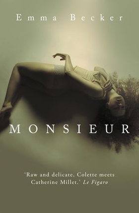Monsieur (ebok) av Emma Becker