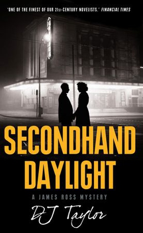 Secondhand Daylight (ebok) av D.J. Taylor
