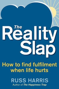 The Reality Slap (ebok) av Russ Harris