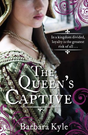 The Queen's Captive (ebok) av Barbara Kyle