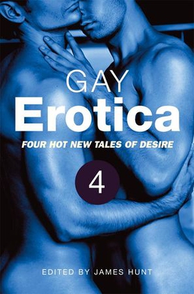 Gay Erotica, Volume 4 (ebok) av James Hunt