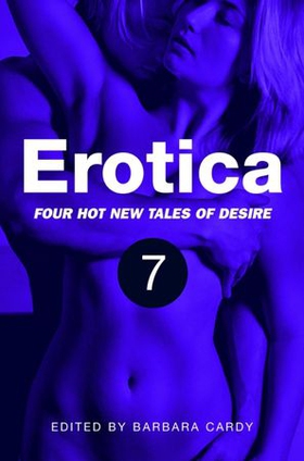 Erotica, Volume 7 (ebok) av Barbara Cardy