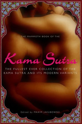 The Mammoth Book of the Kama Sutra (ebok) av Maxim Jakubowski