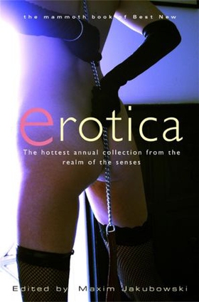 The Mammoth Book of Best New Erotica 6 (ebok) av Maxim Jakubowski