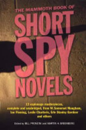 The Mammoth Book of Short Spy Novels (ebok) av Bill Pronzini