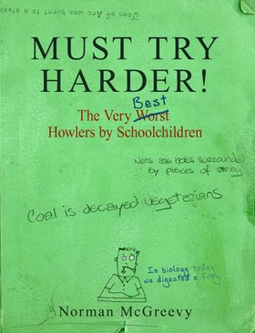 Must Try Harder! - The Very Worst Howlers By Schoolchildren (ebok) av Norman McGreevy