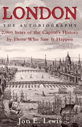 London: the Autobiography (ebok) av Jon E. Lewis