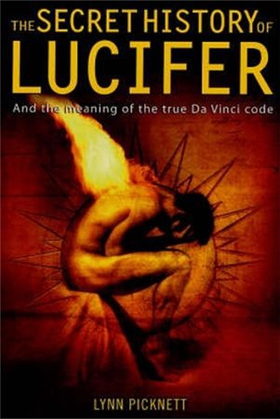 The Secret History of Lucifer (New Edition) (ebok) av Lynn Picknett
