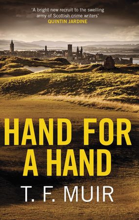 Hand for a Hand (ebok) av T.F. Muir