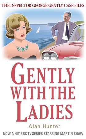 Gently with the Ladies (ebok) av Alan Hunter
