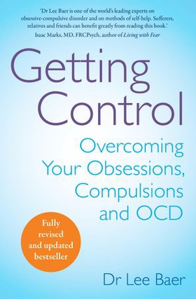 Getting Control - Overcoming Your Obsessions, Compulsions and OCD (ebok) av Lee Baer