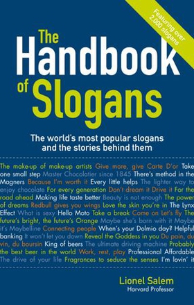 The Handbook of Slogans - The world's most popular slogans and the stories behind them (ebok) av Lionel Salem