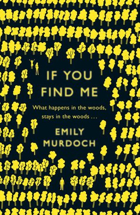 If You Find Me (ebok) av Emily Murdoch