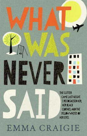 What Was Never Said (ebok) av Emma Craigie