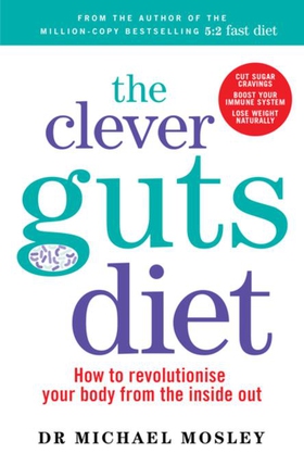 The Clever Guts Diet