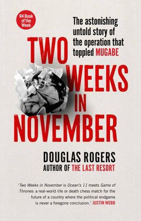 Two Weeks in November - The astonishing untold story of the operation that toppled Mugabe (ebok) av Ukjent