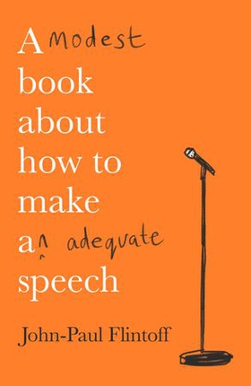 A Modest Book About How to Make an Adequate Speech (ebok) av Ukjent