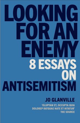 Looking for an Enemy - 8 Essays on Antisemitism (ebok) av -