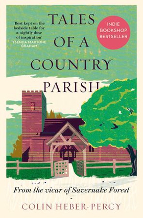 Tales of a Country Parish - From the vicar of Savernake Forest (ebok) av Colin Heber-Percy
