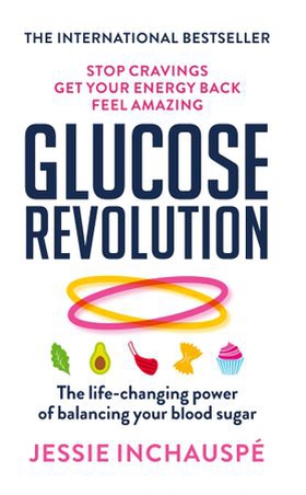 Glucose Revolution - The life-changing power of balancing your blood sugar (ebok) av Jessie Inchauspe