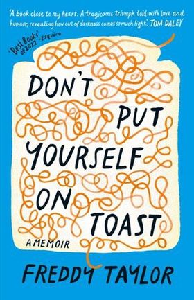 Don't Put Yourself on Toast (ebok) av Freddy Taylor