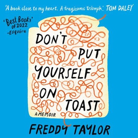 Don't Put Yourself on Toast (lydbok) av Freddy Taylor