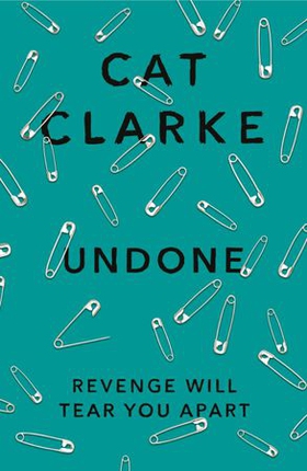 Undone (ebok) av Cat Clarke