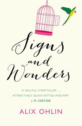 Signs and Wonders (ebok) av Alix Ohlin
