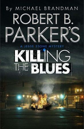 Robert B. Parker's Killing the Blues - A Jesse Stone Novel (ebok) av Michael Brandman